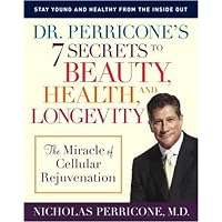 Dr. Perricone's 7 Secrets to Beauty, Health, and Longevity: The Miracle of Cellular Rejuvenation Dr. Perricone's 7 Secrets to Beauty, Health, and Longevity: The Miracle of Cellular Rejuvenation Hardcover Audible Audiobook Kindle Paperback Audio CD
