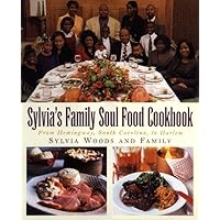 Sylvia's Family Soul Food Cookbook: From Hemingway, South Carolina, To Harlem Sylvia's Family Soul Food Cookbook: From Hemingway, South Carolina, To Harlem Hardcover