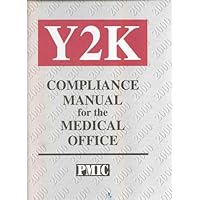 Y2K Compliance Manual for the Medical Office Y2K Compliance Manual for the Medical Office Loose Leaf