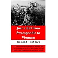 Just a Kid from Swampoodle to Vietnam Just a Kid from Swampoodle to Vietnam Paperback Audible Audiobook Kindle