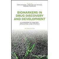 Biomarkers in Drug Discovery and Development: A Handbook of Practice, Application, and Strategy Biomarkers in Drug Discovery and Development: A Handbook of Practice, Application, and Strategy Kindle Hardcover