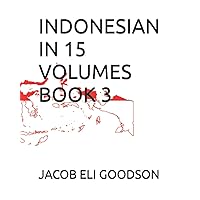INDONESIAN IN 15 VOLUMES BOOK 3