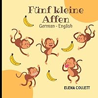 Fünf Kleine Affen: German - English (German Edition)