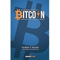 Introduction to Bitcoin: Navigating the Future of Money Introduction to Bitcoin: Navigating the Future of Money Paperback Kindle