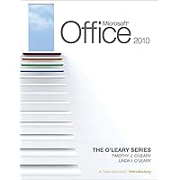 Microsoft® Office 2010: A Case Approach, Introductory (The O'leary Series) Microsoft® Office 2010: A Case Approach, Introductory (The O'leary Series) Spiral-bound Paperback