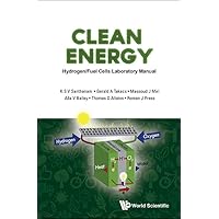 CLEAN ENERGY: HYDROGEN/FUEL CELLS LABORATORY MANUAL (WITH DVD-ROM) CLEAN ENERGY: HYDROGEN/FUEL CELLS LABORATORY MANUAL (WITH DVD-ROM) Hardcover Kindle