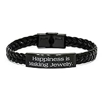 Brilliant Jewelry Making Braided Leather Bracelet, Happiness is Making Jewelry, Present for Men Women, Fun from