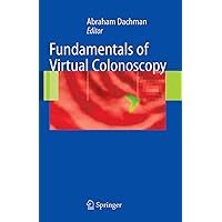 Fundamentals of Virtual Colonoscopy Fundamentals of Virtual Colonoscopy Kindle Hardcover Paperback