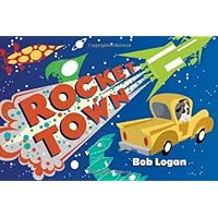 Rocket Town Rocket Town Kindle Hardcover Board book