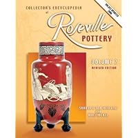 Collectors Encyclopedia of Roseville Pottery, Volume 2 Collectors Encyclopedia of Roseville Pottery, Volume 2 Hardcover