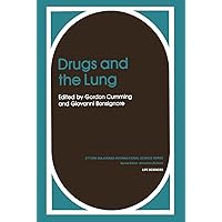 Drugs and the Lung (Ettore Majorana International Science Series, 14) Drugs and the Lung (Ettore Majorana International Science Series, 14) Hardcover Paperback