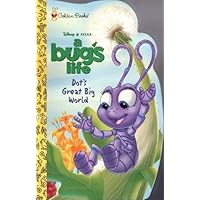 Dot's Great Big World (Disney Pixar a Bug's Life) Dot's Great Big World (Disney Pixar a Bug's Life) Board book