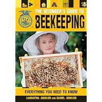 The Beginner's Guide to Beekeeping (FFA) The Beginner's Guide to Beekeeping (FFA) Kindle Flexibound