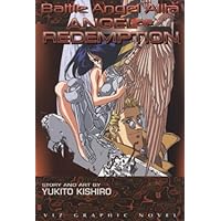Battle Angel Alita, Vol. 5: Angel of Redemption Battle Angel Alita, Vol. 5: Angel of Redemption Paperback