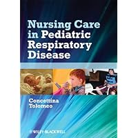 Nursing Care in Pediatric Respiratory Disease Nursing Care in Pediatric Respiratory Disease Kindle Paperback