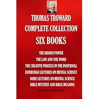 Thomas Troward Complete Collection - Six Books: The Hidden Power; The Law and The Word; The Creative Process in The Individual; Edinburgh Lectures On ... Meaning (THE SUCCESS AND PROSPERITY LIBRARY) Thomas Troward Complete Collection - Six Books: The Hidden Power; The Law and The Word; The Creative Process in The Individual; Edinburgh Lectures On ... Meaning (THE SUCCESS AND PROSPERITY LIBRARY) Paperback Audible Audiobook Kindle