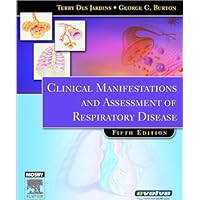 Clinical Manifestations and Assessment of Respiratory Disease Clinical Manifestations and Assessment of Respiratory Disease Paperback