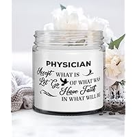 Physician Candle, Accept what is let go of what was have faith in what will be, Unique Birthday, Soy Candle, Vanilla scented, Relaxation