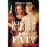 What's Wrong with Fat? What's Wrong with Fat? Kindle Audible Audiobook Hardcover Paperback