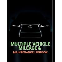 Vehicle Maintenance Logbook for Multiple Cars: Repair & Maintenance Log, Mileage Log, Road User Log, Fuel Log. Great glove box size