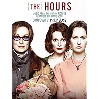 The Hours: Music from the Motion Picture Arranged for Piano Solo The Hours: Music from the Motion Picture Arranged for Piano Solo Paperback