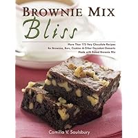 Brownie Mix Bliss: Find the Shortcut to Homemade Desserts in a Box of Brownie Mix Brownie Mix Bliss: Find the Shortcut to Homemade Desserts in a Box of Brownie Mix Paperback Kindle