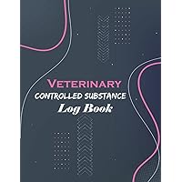 Veterinary Controlled Substance Log Book: Journal of Controlled Substances, Record Book for Veterinarians to Keep and Register Controlled Substances and Drugs, 8,5 x 11 A4 Veterinary Controlled Substance Log Book: Journal of Controlled Substances, Record Book for Veterinarians to Keep and Register Controlled Substances and Drugs, 8,5 x 11 A4 Paperback