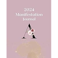 2024 Manifestation Journal with Initials A: Spiritual Notebook