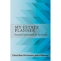 My Estate Planner: Essential Information for My Family My Estate Planner: Essential Information for My Family Paperback Hardcover