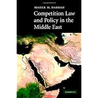 Competition Law and Policy in the Middle East Competition Law and Policy in the Middle East Kindle Hardcover Paperback Mass Market Paperback