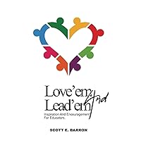 Love'em And Lead'em: Inspiration and Encouragement for Educators Love'em And Lead'em: Inspiration and Encouragement for Educators Paperback Hardcover