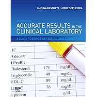 Accurate Results in the Clinical Laboratory: A Guide to Error Detection and Correction Accurate Results in the Clinical Laboratory: A Guide to Error Detection and Correction Hardcover Kindle