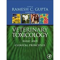 Veterinary Toxicology: Basic and Clinical Principles Veterinary Toxicology: Basic and Clinical Principles eTextbook Hardcover
