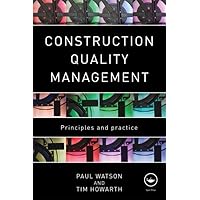 Construction Quality Management: Principles and Practice Construction Quality Management: Principles and Practice Paperback
