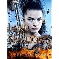 Land of Shadows (The Legend Of The Gate Keeper Book 1) Land of Shadows (The Legend Of The Gate Keeper Book 1) Kindle