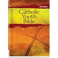 The Catholic Youth Bible,Third Edition, NABRE: New American Bible Revised Edition The Catholic Youth Bible,Third Edition, NABRE: New American Bible Revised Edition Hardcover Paperback Mass Market Paperback