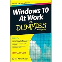 Windows 10 At Work For Dummies Windows 10 At Work For Dummies Kindle Paperback