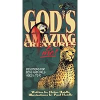 God's Amazing Creatures & Me! Devotions for Boys and Girls Ages 6 to 10 (Devotions for Boys and Girls Ages 6-10) God's Amazing Creatures & Me! Devotions for Boys and Girls Ages 6 to 10 (Devotions for Boys and Girls Ages 6-10) Spiral-bound Kindle