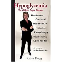 Hypoglycemia: The Other Sugar Disease Hypoglycemia: The Other Sugar Disease Paperback