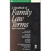 A Handbook of Family Law Terms (Black's Law Dictionary Series) A Handbook of Family Law Terms (Black's Law Dictionary Series) Paperback