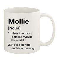 Mollie Definition The Most Perfect Man - 11oz Ceramic White Coffee Mug