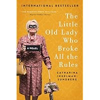 The Little Old Lady Who Broke All the Rules: A Novel (League of Pensioners) The Little Old Lady Who Broke All the Rules: A Novel (League of Pensioners) Paperback Audible Audiobook Kindle Library Binding Mass Market Paperback MP3 CD