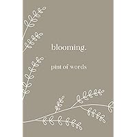 blooming: dont let the dirt keep you buried blooming: dont let the dirt keep you buried Paperback