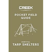Pocket Field Guide: Survival Tarp Shelters Pocket Field Guide: Survival Tarp Shelters Paperback Kindle