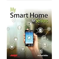 My Smart Home for Seniors (My...) My Smart Home for Seniors (My...) Kindle Paperback