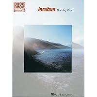Incubus - Morning View (Bass Recorded Versions Tab) Incubus - Morning View (Bass Recorded Versions Tab) Sheet music Paperback