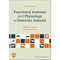 Functional Anatomy and Physiology of Domestic Animals Functional Anatomy and Physiology of Domestic Animals Kindle Paperback