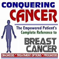 2009 Conquering Cancer - The Empowered Patient's Complete Reference to Breast Cancer - Diagnosis, Treatment Options, Prognosis (Two CD-ROM Set) 2009 Conquering Cancer - The Empowered Patient's Complete Reference to Breast Cancer - Diagnosis, Treatment Options, Prognosis (Two CD-ROM Set) Multimedia CD