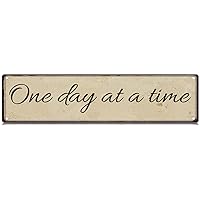 One Day at A Time Slim Tin Sign Street Funny Metal Sign Wall Decor for Farmhouse Home Bar Garage Man Cave Wall Art Gift 4