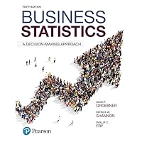 Business Statistics: A Decision-Making Approach Business Statistics: A Decision-Making Approach Hardcover Kindle Loose Leaf